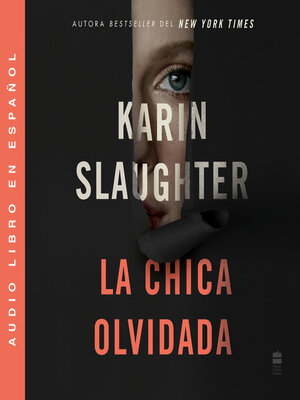 cover image of Girl, Forgotten / La chica olvidada \ (Spanish edition)